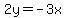 2y+=+-3x