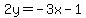 2y+=+-3x-1