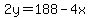 2y+=+188+-+4x