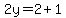 2y+=+2+%2B+1