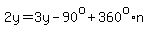 2y+=+3y-90%5Eo%2B360%5Eo%2An