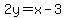 2y+=+x-3