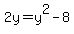 2y+=+y%5E2+-+8+