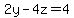 2y+-+4z+=+4