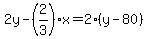 2y-%282%2F3%29x=2%28y-80%29