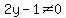 2y-1%3C%3E0