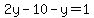 2y-10-y=1