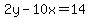 2y-10x=14