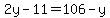 2y-11=106-y