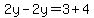 2y-2y=3%2B4