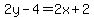2y-4=2x%2B2
