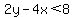 2y-4x%3C8+