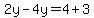 2y-4y=4%2B3