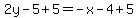 2y-5%2B5=-x-4%2B5