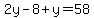 2y-8%2By=58