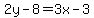 2y-8=3x-3