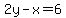 2y-x=6