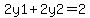 2y1%2B2y2=2