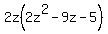 2z%282z%5E2-9z-5%29