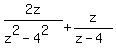2z%2F%28z%5E2-4%5E2%29+%2B+z%2F%28z-4%29