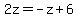 2z=-z%2B6