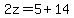 2z=5%2B14