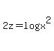 2z=log%28x%5E2%29