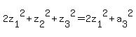 2z%5B1%5D%5E2%2Bz%5B2%5D%5E2%2Bz%5B3%5D%5E2+=+2z%5B1%5D%5E2+%2B+a%5B3%5D%5E2+