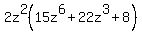 2z%5E2%2815z%5E6%2B22z%5E3%2B8%29