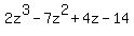 2z%5E3-7z%5E2%2B4z-14