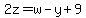 2z+=+w-y%2B9