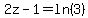 2z-1+=+ln%283%29
