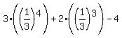 3%28%281%2F3%29%5E4%29%2B2%28%281%2F3%29%5E3%29-4