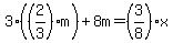 3%28%282%2F3%29m%29%2B8m=%283%2F8%29x