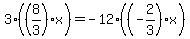 3%28%288%2F3%29%2Ax%29+=+-12%28%28-2%2F3%29%2Ax%29