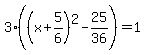 3%28%28x%2B5%2F6%29%5E2-25%2F36%29=1