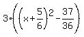 3%28%28x%2B5%2F6%29%5E2-37%2F36%29