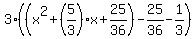 3%28%28x%5E2%2B%285%2F3%29x%2B25%2F36%29-25%2F36-1%2F3%29