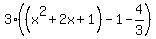 3%28%28x%5E2%2B2x%2B1%29-1-4%2F3%29
