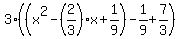 3%28%28x%5E2-%282%2F3%29x%2B1%2F9%29-1%2F9%2B7%2F3%29