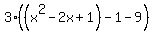 3%28%28x%5E2-2x%2B1%29-1-9%29