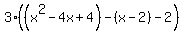 3%28%28x%5E2-4x%2B4%29-%28x-2%29-2%29