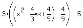 3%28%28x%5E2-expr%284%2F3%29x%2B4%2F9%29-expr%284%2F9%29%5B%22%22%5D%29%2B5