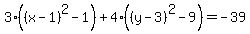3%28%28x-1%29%5E2-1%29%2B4%28%28y-3%29%5E2-9%29=-39