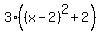 3%28%28x-2%29%5E2%2B2%29