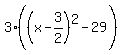 3%28%28x-3%2F2%29%5E2-29%29