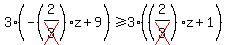 3%28-%282%2Fcross%283%29%29z%2B9%29%3E=3%28%282%2Fcross%283%29%29z%2B1%29
