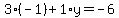 3%28-1%29%2B1%2Ay=-6