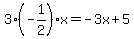 3%28-1%2F2%29x=-3x%2B5