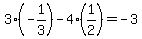 3%28-1%2F3%29+-+4%281%2F2%29+=+-3
